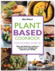 Plant Based Cookbook for Women Over 30 : Easy and delicious recipes to control your weight and improve your fertility. - Book