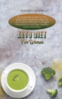 Keto Diet For Women : An Essential Guide To The Keto Diet Cookbook After 50 As A Senior Women To Regain Metabolism And Stay Healthy Quick And Easy - Book