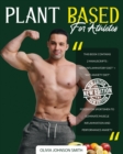 Plant Based for Athletes - [ 2 Books in 1 ] - This Cookbook Includes Many Healthy Detox Recipes (Paperback Version - English Edition) : This Book Contains 2 Manuscripts ! the Best Foods for Sportsmen - Book