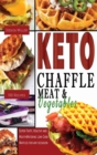 Keto Chaffle Meat and Vegetables - Book