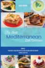 The Best Mediterranean Diet Cookbook : Improve your health and food lifestyle with 50 quick and easy recipes to make every day - Book