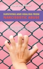 Surviving and Healing from Narcissistic Abuse : Heal Complex PTSD & Recover CPTSD after a Narcissist Manipulator with BPD or NPD Hurts You. Take Control of Life with Mindset Training & Regain Leadersh - Book