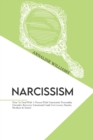 Narcissism : How To Deal With A Person With Narcissistic Personality Disorder. Recovery Emotional Guide For Lovers, Parents, Brothers And Sisters. - Book