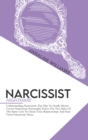 Narcissist Nightmare : Understanding Narcissism: Top Tips To Finally Master Covert Narcissistic Personality, Know The Two Sides Of The Same Coin To Check Toxic Relationships And Heal From Emotional Ab - Book