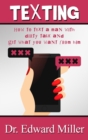 Texting : How to text a man with dirty talking and get what you want from him - Book