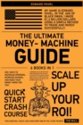 The Ultimate Money-Machine Guide [6 in 1] : 250+ Ways to Decrease Spending, Increase Savings, and Make Your Money Work for You! - Book