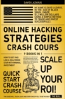 Online Hacking Strategies Crash Cours [9 in 1] : How To Get Paid Like A Hollywood Star with Minimal Investment - Book