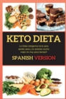 Dieta Keto : La Dieta cetogenica sirve para perder peso y te sentiras mucho mejor en muy poco tiempo!! - Book