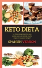 Dieta Keto : La Dieta cetogenica sirve para perder peso y te sentiras mucho mejor en muy poco tiempo!! - Book