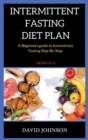 Intermittent Fasting Diet Plan : A Beginners guide to Intermittent Fasting Step-By-Step ( 7 BOOK OF 12 ) - Book