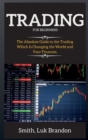 Trading Strategies for Beginners : A Beginners Guide to the Trading Step-by-step - Book