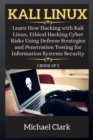 Kali Linux : Learn How Hacking with Kali Linux, Ethical Hacking Cyber Risks Using Defense Strategies and Penetration Testing for Information Systems Security (5 book of 5 ) - Book
