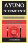 Ayuno Intermitente : La dieta de ayuno intermitente + Ayuno intermitente - Book