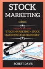 Stock Marketing Series : This Book Includes: Stock Marketing + Stock Marketing for Beginners - Book