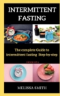 Intermittent Fasting Diet : The complete Guide to intermittent fasting Step-by-step ( 1 B OOK OF 6 ) - Book