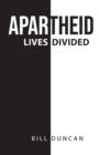 Apartheid : Lives Divided - Book