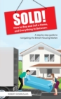 Sold! : How to Buy and Sell a Home, and Everything In Between - Book