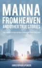 Manna from Heaven and other True Stories - Book