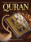 Towards Understanding The Message of the Quran - Book