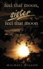 Feel that moon, sister, feel that moon - Book