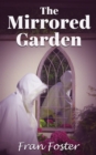 The Mirrored Garden - Book