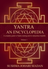 Yantra - An Encyclopedia : A complete guide to Yantra making and its miraculous benefits - Book