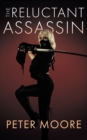 The Reluctant Assassin : The Covid Chronicles - Book