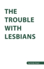 The Trouble with Lesbians - Book