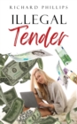 Illegal Tender - Book