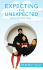 Expecting the Unexpected : seeking the silver linings ... - Book