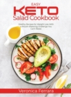 Easy Keto Salad Cookbook : Healthy Recipes for Weight Loss With a Mouth-Watering Challenge You Can't Resist - Book