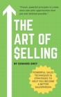 The Art of Selling : Powerful Sales Techniques And Strategies To Help You Become A Better Salesperson - Book