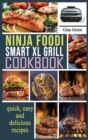 Ninja Foodi Smart XL Grill Cookbook : Easy and healthy recipes for preparing at home Traditional French Dishes. - Book