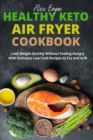 Ketogenic Air Fryer Cookbook - Book