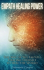 Empath Healing Power : The Way of the Empath, Healing yourself to heal the World. - Book