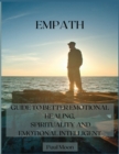 Master Your Emotions for Beginners : The Complete Guide to Develop Emotional Intelligence - Book