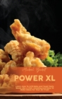 Power XL Air Fryer Mastery : Learn How To Grill Bake And Toast Tasty Meals Like A Chef. Amazing And Easy To Make Ideas For Your Air Fryer - Book