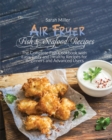 Air Fryer Fish & Seafood Recipes : The Complete Fish Cookbook with Easy, Tasty and Healthy Recipes for Beginners and Advanced Users - Book