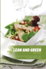 Lean and Green Recipes : Tasty and Healthy Recipes to Lose Weight Stress Following this Easy Guide - Book