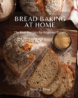 Bread Baking at Home : The Best Recipes for Beginner Bakers - Book