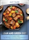 Lean and Green Diet : A Complete Guide With A 21-Day Plan To Lose Pounds In A Simple, Fast And Definitive Way Without Counting Calories, Includes A Weight Maintenance Program With Easy Shopping Lists - Book