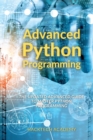 Advanced Python Programming : The Updated Advanced Guide to Master Python Programming - Book