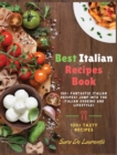 Best Italian Recipes Book : 100+ fantastic Italian Recipes! JUMP into the Italian cooking and Lifestyle! - Book