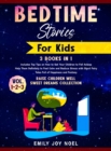 Bedtime Stories for Kids 3 Books in 1 : vol.1-2-3: Includes Top Tips on How to Get Your Children to Fall Asleep Help Them Definitely to Feel Calm and Reduce Stress with Short Fairy Tales Full of Happi - Book