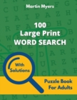 100 Large Print Word Search : Puzzle Book for Adults - Book