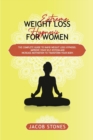 Extreme weight loss hypnosis for women : The complete guide to rapid weight loss hypnosis. Improve your self-esteem and increase motivation to transform your body. - Book