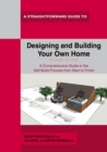 Designing And Building Your Own Home : Revised Edition 2021 - Book