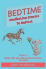 Bedtime Meditation Stories To Reflect : 2 Books in 1 Daily Life and Christmas Stories for Kids - Book