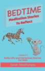 Bedtime Meditation Stories To Reflect : 2 Books in 1 Daily Life and Christmas Stories for Kids - Book