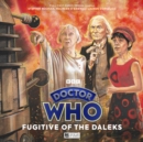 Doctor Who: The First Doctor Adventures: Fugitive of the Daleks - Book